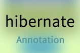 Hibernate Annotation简介